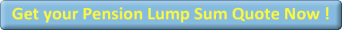 Get Pension Lump Sum Quotes Now